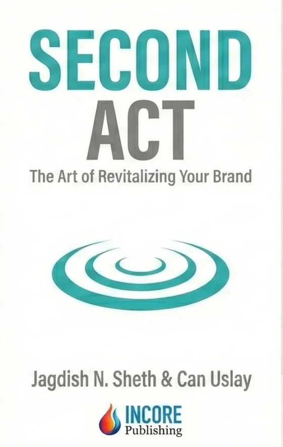 Second Act: The Art of Reviving Your Brand