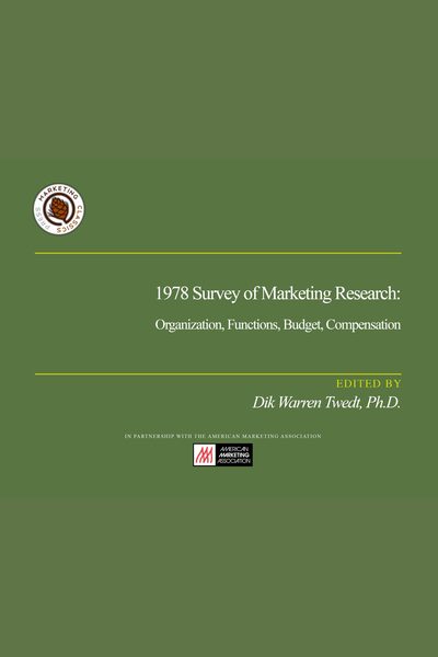 1978 Survey of Marketing Research: Organization, Functions, Budget, Compensation