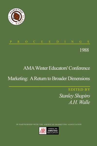 1988 AMA Winter Educators’ Conference: Marketing: A Return to Broader Dimensions