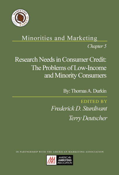 Chapter 5 - Research Needs in Consumer Credit:  The Problems of Low-Income and Minority Consumers