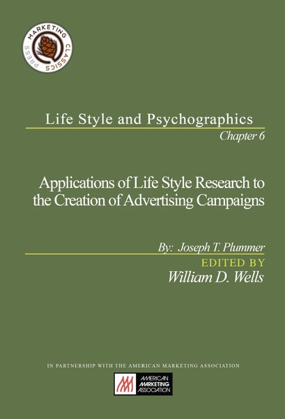 Chapter 6: Applications of Life Style Research to the Creation of Advertising Campaigns