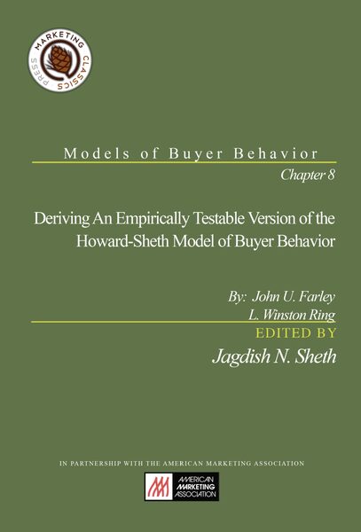 Chapter 8: Deriving an Empirically Testable Version of the Howard-Sheth Model of Buyer Behavior