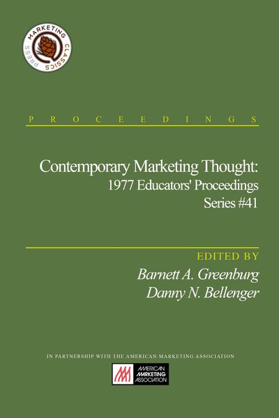 Contemporary Marketing Thought: 1977 Educators’ Proceedings Series #41