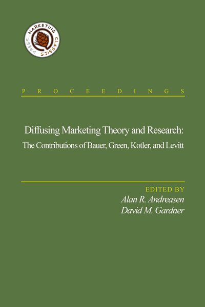 Diffusing Marketing Theory and Research (The Contributions of Bauer, Green, Kotler, and Levitt)