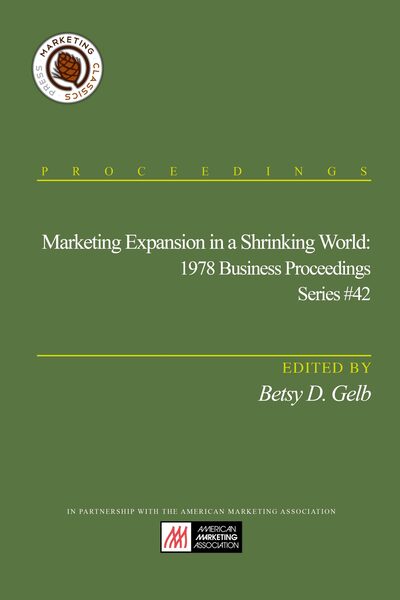 Marketing Expansion in a Shrinking World: 1978 Business Proceedings, Series #42