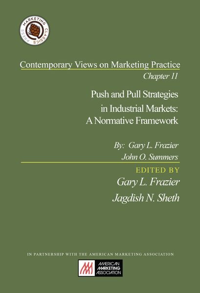 Chapter 11: Push and Pull Strategies in Industrial Markets: A Normative Framework