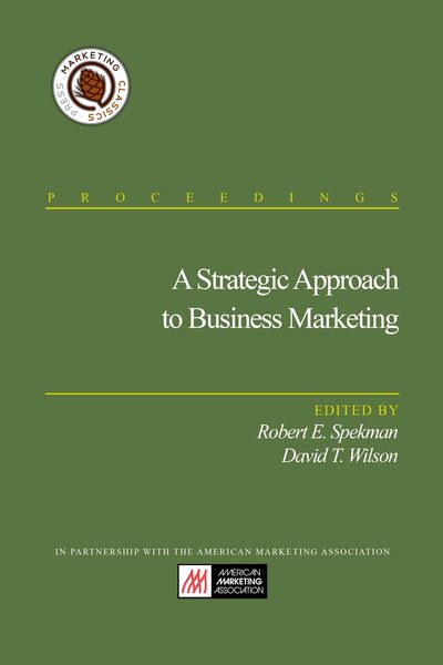 A Strategic Approach to Business Marketing